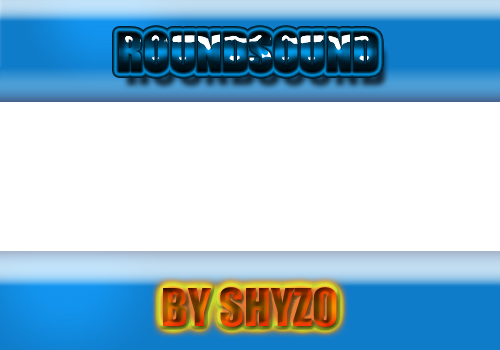 RoundSound by Shyzo
